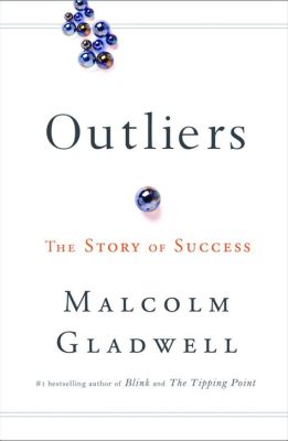 Outliers: The Story of Success - A Tapestry of Triumph and Circumstance Woven Together by Data and Insight